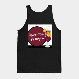 mama mia, it's sangria Tank Top